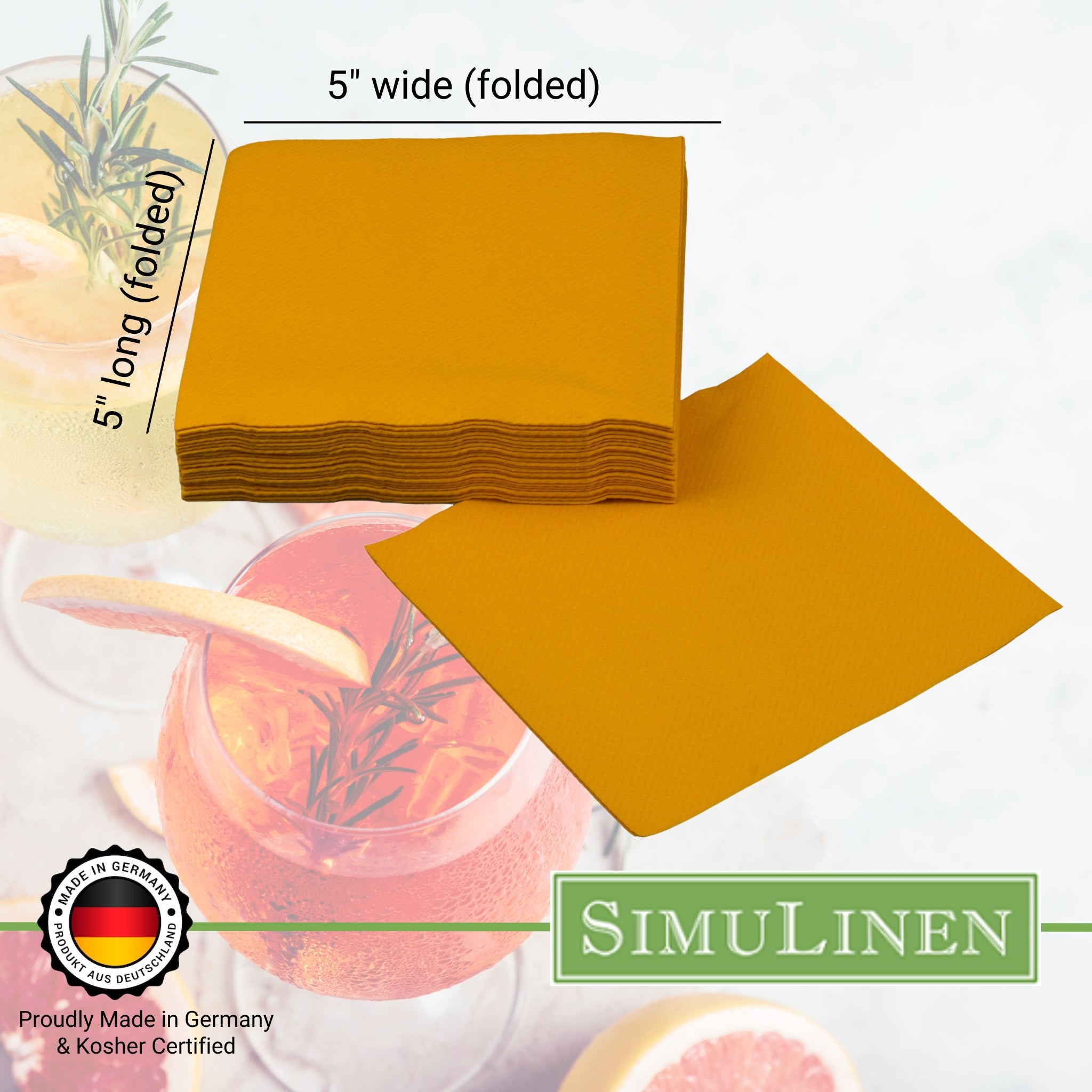 SimuLinen beverage napkins are Proudly made in Germany & Kosher certified. When folded, they measure 5" long by 5" wide.